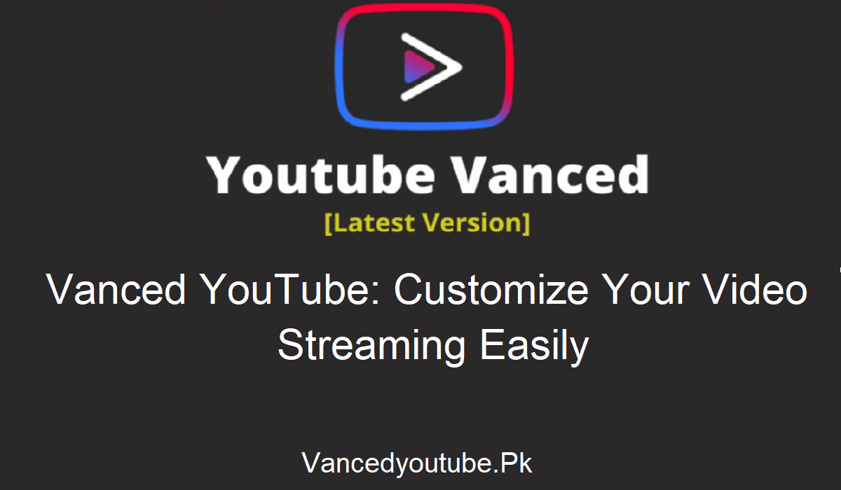 Vanced YouTube Customization